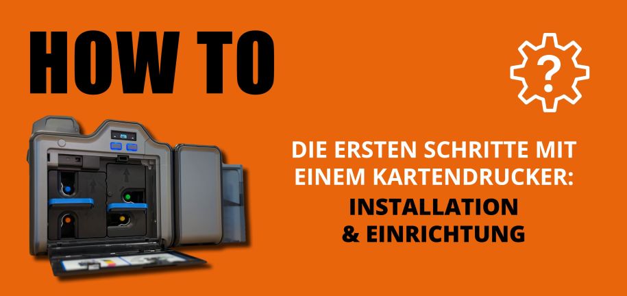 Die ersten Schritte mit einem Kartendrucker: Installation und Einrichtung